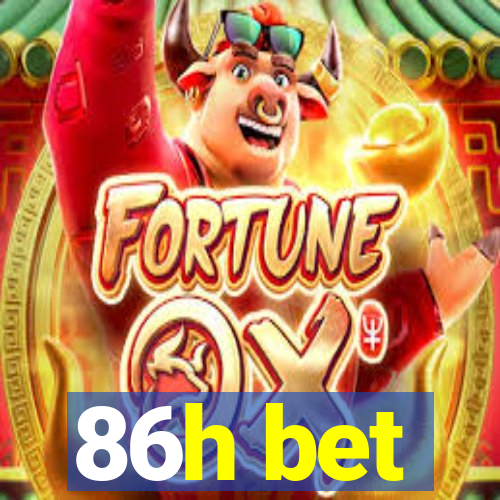 86h bet